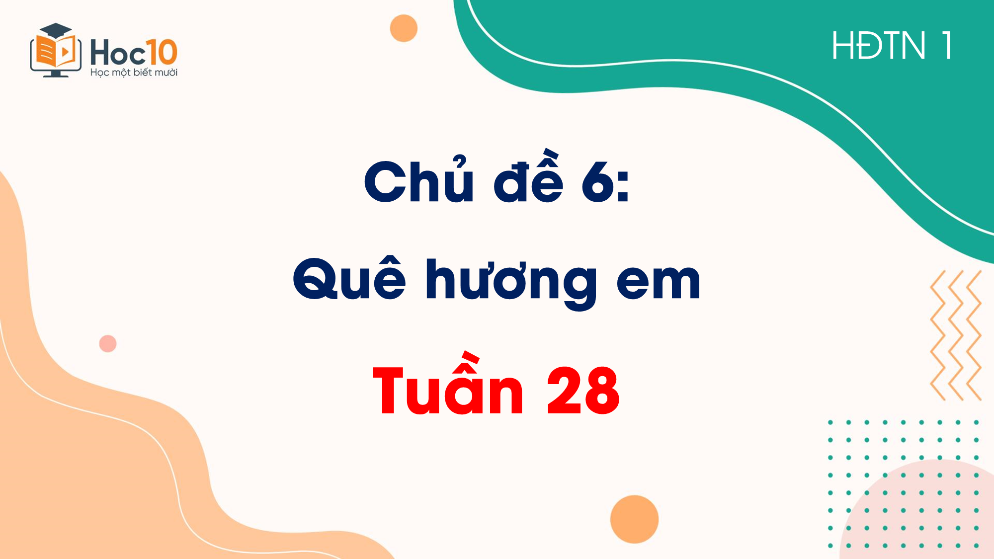 Chủ đề 7 Gia đình em  Tuần 28